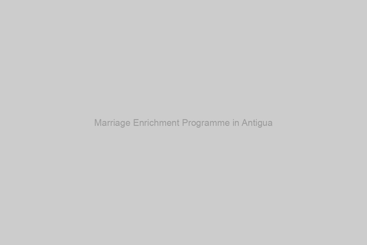 Marriage Enrichment Programme in Antigua